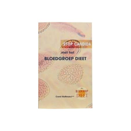 Stop candida met het bloedgroep dieetBoeken/folders9789080882119