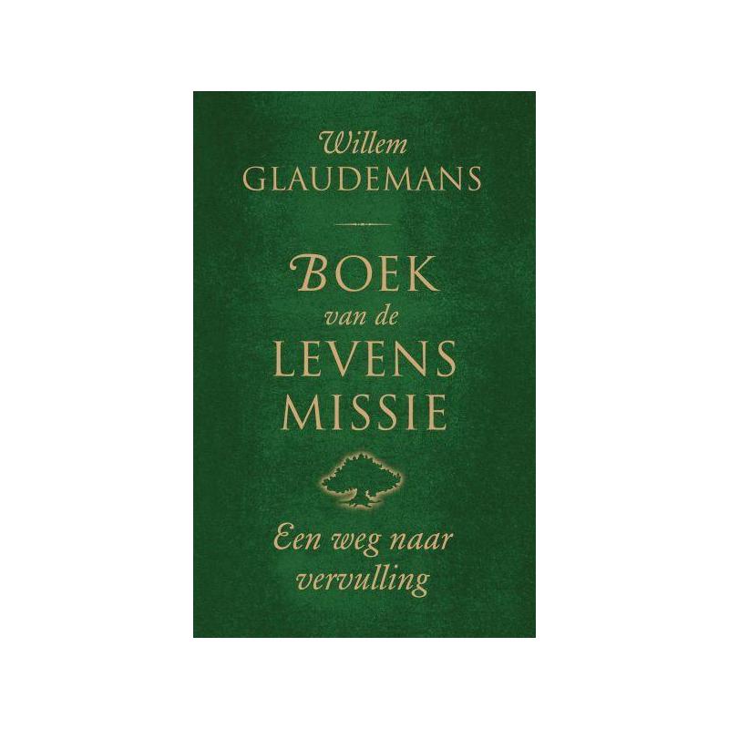 Boek van de levensmissie Willem GlaudemansBoeken/folders9789020210569