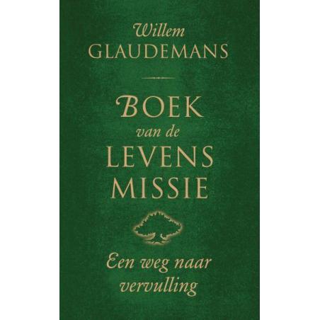 Boek van de levensmissie Willem GlaudemansBoeken/folders9789020210569