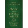 Boek van de levensmissie Willem GlaudemansBoeken/folders9789020210569