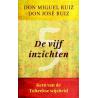 De vijf inzichten Don Miguel RuizBoeken/folders9789020209266