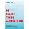 De kracht van alternatievenBoeken/folders9789076161136