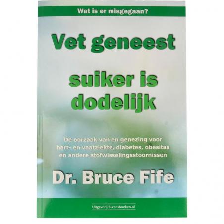 Vet geneest suiker is dodelijkBoeken/folders9789492665348