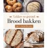 Lekker en gezond brood bakken met zuurdesemBoeken/folders9789044763379