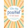 Elke dag positief in het levenBoeken/folders9789044761801